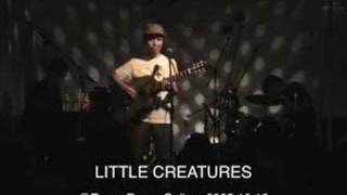 LITTLE CREATURES LIVE 2005Tranq Room [upl. by Ayifa346]