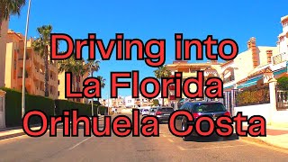 Driving into La Florida Orihuela Costa Spain [upl. by Karola]