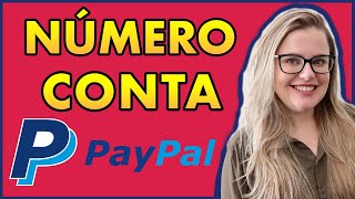 Como Saber Minha Conta do PAYPAL  Qual o Número da Conta PayPal [upl. by Tabb]