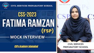 CSS 2023 Mock Interview  Fatima Ramzan FSP  CSS Exam Preparation  CSPs Academy Islamabad [upl. by Aseneg543]