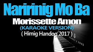 NARIRINIG MO BA  Morissette Amon KARAOKE VERSION [upl. by Enilkcaj]