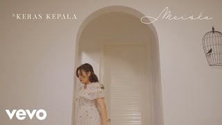 Meiska  Keras Kepala  Album Hanya Figuran  Lyric Visualizer [upl. by Uohk510]