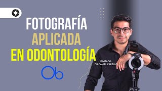 Fotografía aplicada a Odontología 📸 con Dr Daniel Capello [upl. by Lacsap]