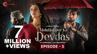 Abdullahpur Ka Devdas  Episode 5  Bilal Abbas Khan Sarah Khan Raza Talish [upl. by Shoshanna]