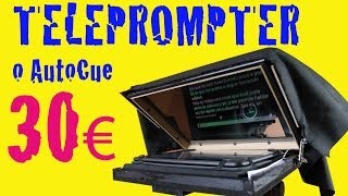 Cómo construir TELEPROMPTER o autocue PORTÁTIL INTEGRADO con CÁMARA 30€ [upl. by Haek]