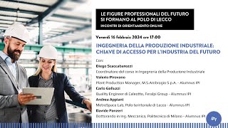 Ingegneria della Produzione Industriale chiave di accesso per l’industria del futuro [upl. by Berck]