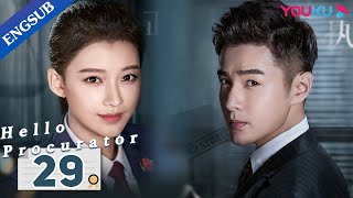 Hello Procurator EP29  Female Procurator Growth Drama  Sun YiZhang HaoweiZhu Yuchen  YOUKU [upl. by Nylidam112]