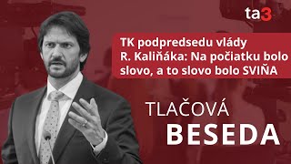 TK podpredsedu vlády R Kaliňáka TÉMA  Na počiatku bolo slovo a to slovo bolo SVIŇA [upl. by Sucul312]