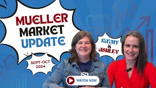 Mueller Market Update SeptOct 2024 [upl. by Barbra630]