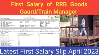 Railway Goods GaurdTrain manager salary Slip April 2023 First Salary Slip [upl. by Memberg]