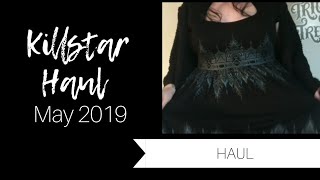 KILLSTAR Haul May 2019 [upl. by Augie]