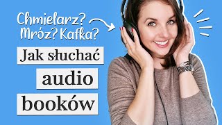 Jak słuchać audiobooków 📚 7 trików dla każdego [upl. by Acinna]