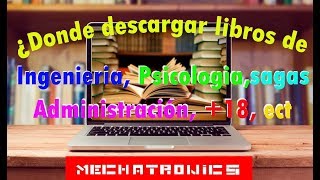 Como Descargar libros de Ingeniería psicología sagas administración ect  Mechatronics [upl. by Rheingold346]