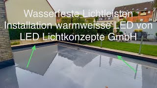 Outdoor Lichtleiste IP67 LED warmweiss 16x18mm schwarz Installation über Wasserbecken [upl. by Droc]