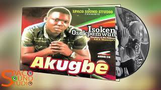 ISOKEN OHENHEN  AKUGBE ALBUM LATEST BENIN MUSIC [upl. by Irap]