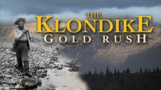 The Klondike Gold Rush [upl. by Sueddaht770]