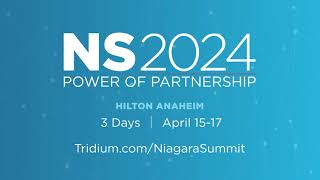 Niagara Summit 2024  Anaheim CA  April 1517 2024 [upl. by Dibbell]