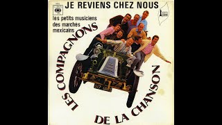 Je reviens chez nous Les Compagnons de la chanson  youtube [upl. by Acenahs]