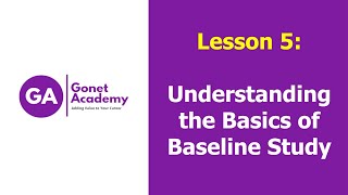 Lesson 5 Understanding the Basics of a Baseline Study [upl. by Atiruam]