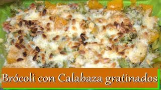 Brócoli y Calabaza gratinados Las Recetas del Hortelano [upl. by Nafri]