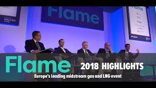 Flame 2018 Highlights  Europes leading midstream gas and LNG event [upl. by Lledo]