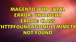 PHP Fatal error Uncaught Error Class [upl. by Randell873]