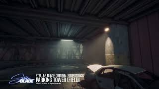 『Parking Tower』 Stellar Blade OST [upl. by Alina]