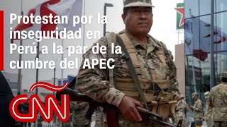 Protestan por la inseguridad en Perú a la par de la cumbre del APEC [upl. by Halda]