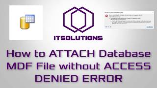 Microsoft SQL Server  MDFDatabase Attach  Access is denied Error 5120 5123 [upl. by Lerrad]