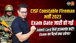 CISF Fireman Exam Date 2023  CISF Constable Fireman Admit Card 2023  CISF Fireman Exam Syllabus [upl. by Gayn]