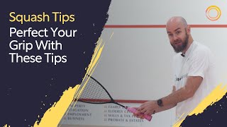 Squash Tips Perfect Your Grip With These Tips [upl. by Anjela828]