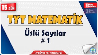 Üslü Sayılar 1 Konu Anlatım  49 Günde TYT Matematik Kampı 15Gün [upl. by Katusha]