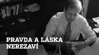 PRAVDA A LÁSKA NEREZAVÍ III – Podpořte nás [upl. by Enahc]