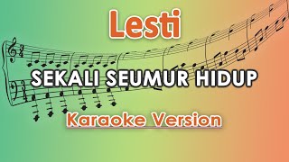 Lesti  Sekali Seumur Hidup Karaoke Lirik Tanpa Vokal by regis [upl. by Lainad]