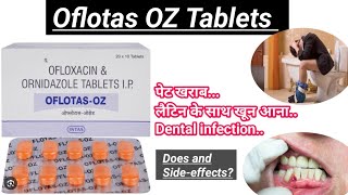 Oflotas OZ Tablets Ofloxacin amp Ornidazole Tablets Uses  पेट दांतकान और यूरिन Infection की दवा [upl. by Neff]