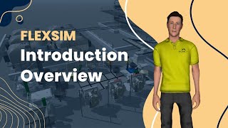 Introduction to FlexSim [upl. by Esilrahc116]