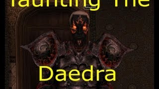 Morrowind Taunting the Daedra [upl. by Juliane269]