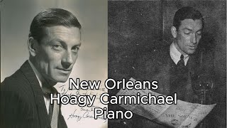 New Orleans  Hoagy Carmichael  1932  Piano [upl. by Ttirrem891]