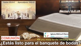 COMUNIÓN ¿Estás listo para el banquete de bodas Isaías 2568Apoc 196–9 [upl. by Suoicserp]