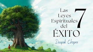 Las 7 Leyes Espirituales del Éxito  Deepak Chopra  Audiolibro completo en español voz real [upl. by Eycal]