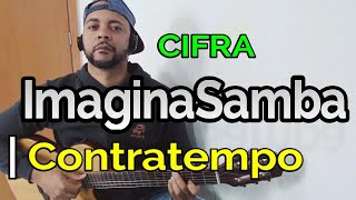 ImaginaSamba  Contratempo CIFRA [upl. by Nadnarb]