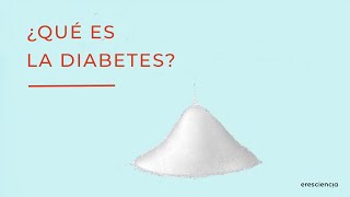 ¿Qué es la diabetes [upl. by Kitrak]