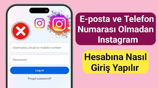 Eposta ve Telefon Numarası Olmadan Instagram Hesabına Nasıl Giriş Yapılır [upl. by Eiralam39]