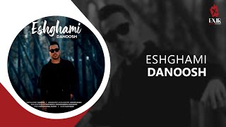 Danoosh  Eshghami New Track🔔   دانوش  عشقمی [upl. by Llenyar]