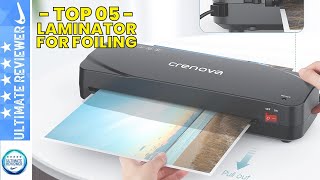 Best Laminator for Foiling in 2021 Buyers Guide [upl. by Yenattirb467]