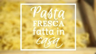 PASTA FRESCA fatta in casa con chitarra e a mano  I TAGLIOLINI  IL GUSTO DI UN TEMPO [upl. by Areem]