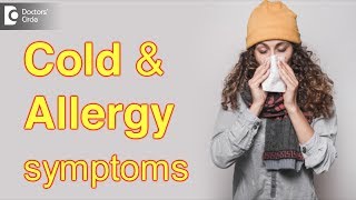 Cold amp Allergy symptoms  Dr Sailaja Vummadi [upl. by Iah]