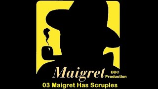 03 Maigret Has Scruples V2 BBC Production [upl. by Tra]