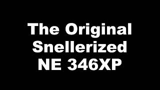 The Original Snellerized NE 346XP [upl. by Aennaej35]