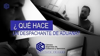 ¿Qué hace un despachante de aduana – IP CAC [upl. by Peoples]